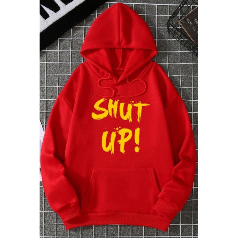 Unisex Shut Up Printed Sweatshirt