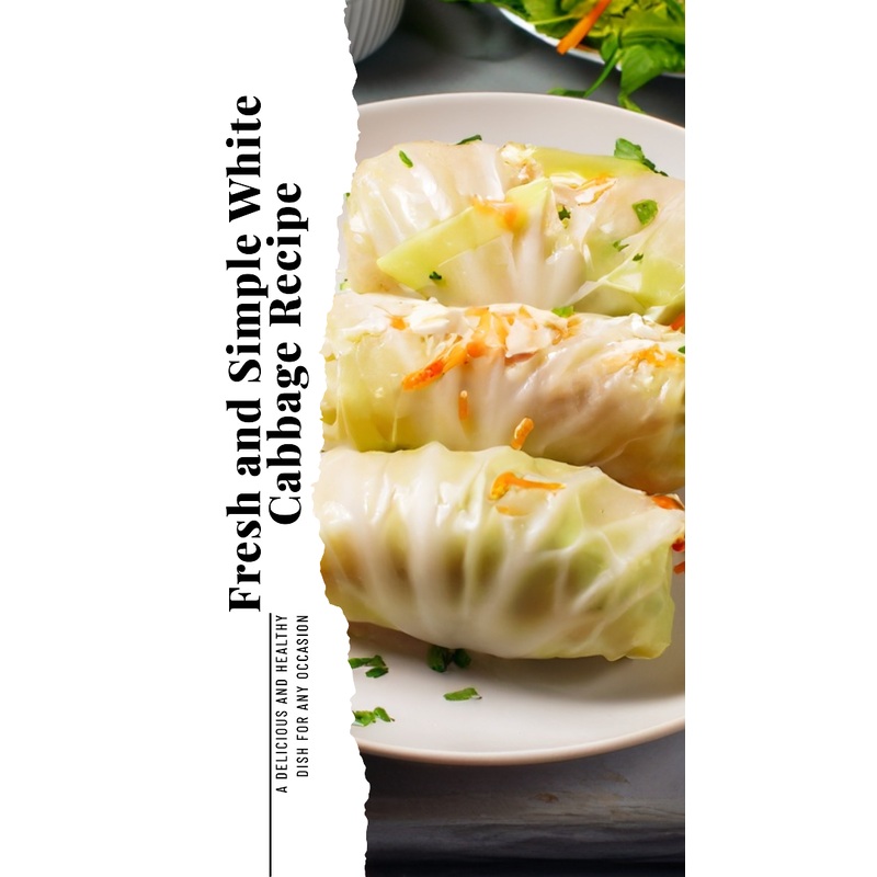 White Cabbage Roll Recipe